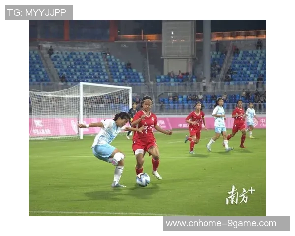 广东队勇闯十五运会U16女足决赛展现坚韧精神激励年轻一代奋勇向前